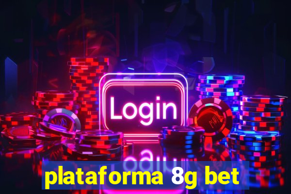 plataforma 8g bet